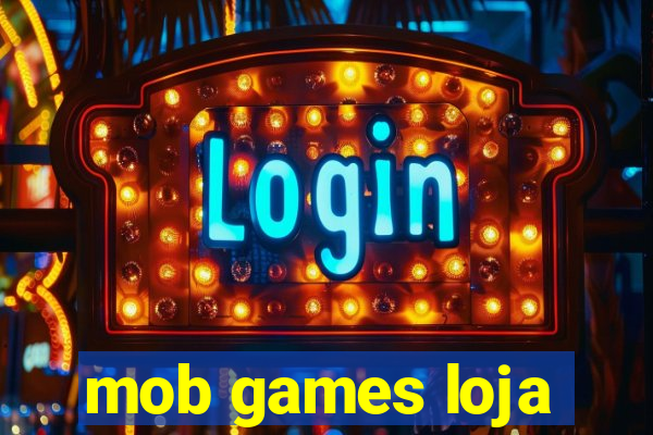 mob games loja